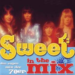 The Sweet : In the Mix